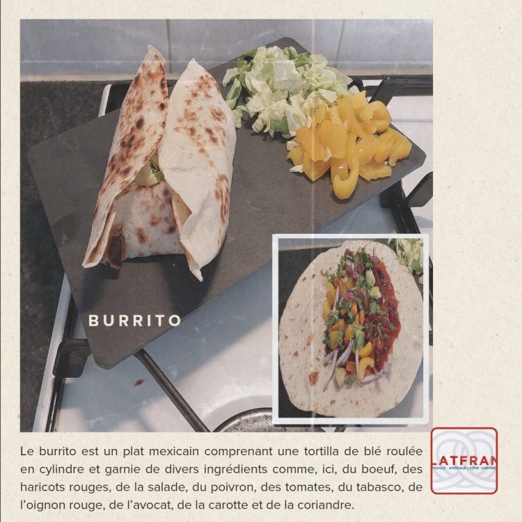 Le burrito, plat typique, roboratif et populaire originaire du Mexique.
